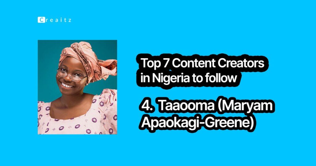 Taaooma, one of the content creators in Nigeria